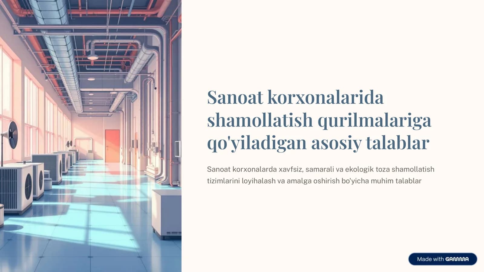 Sanoat korxonalarida shamollatish qurilmalariga qo'yilgan asosiy talablar