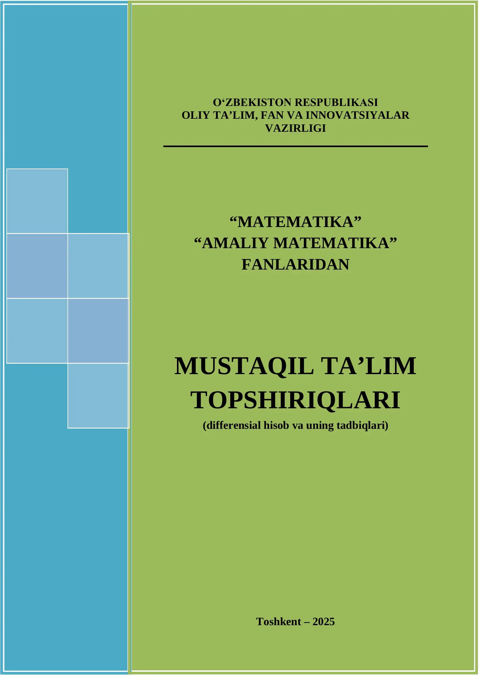 Mustaqil ta'lim topshiriqlari (differensial hisob va uning tadbiqlari)