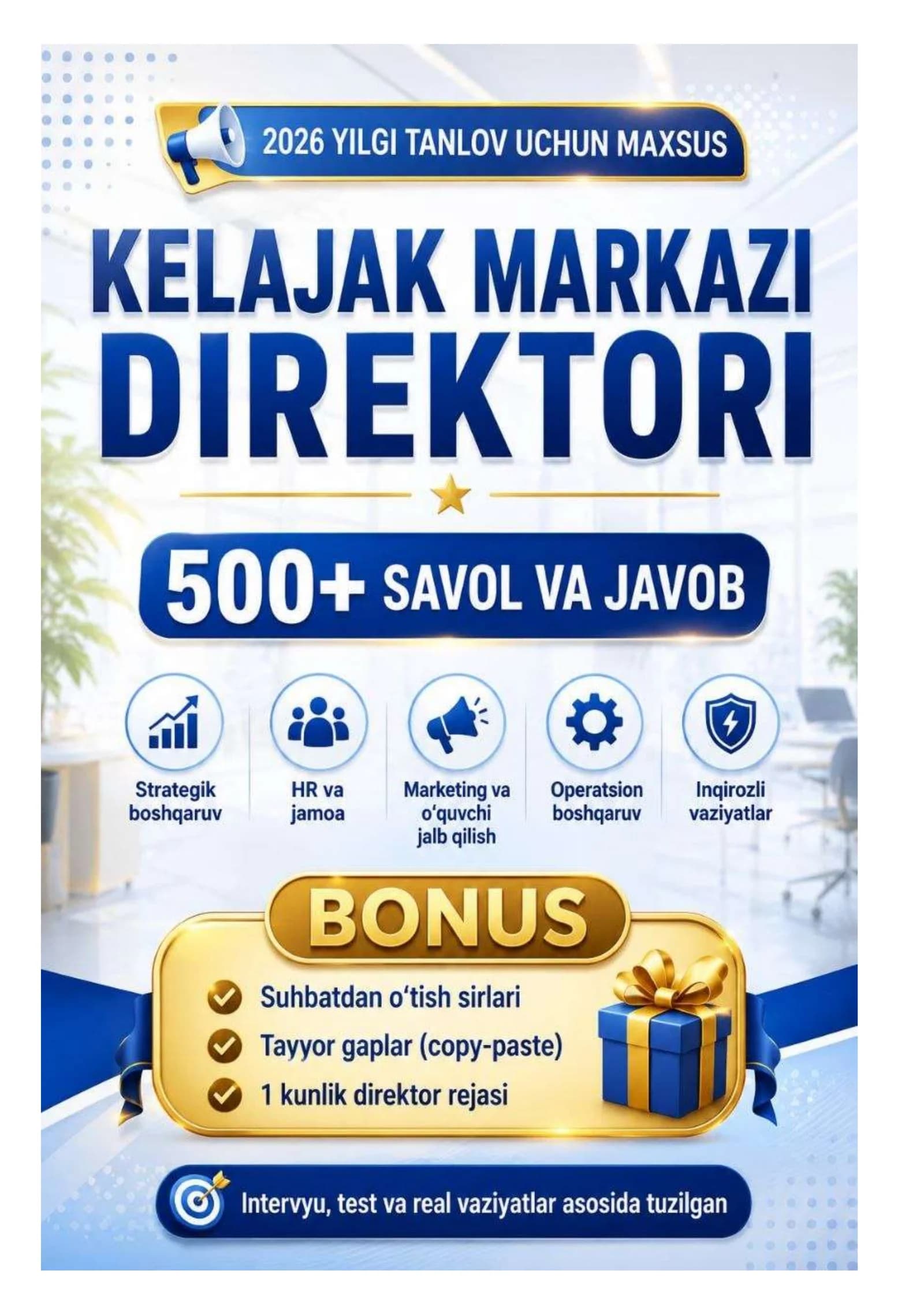 KELAJAK MARKAZI DIREKTORI TEST HAMDA SUHBAT JAVOBLARI TO'LIQ 2026 YIL