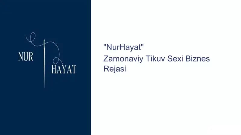 NurHayat Zamonaviy tikuv sexi biznes rejasi