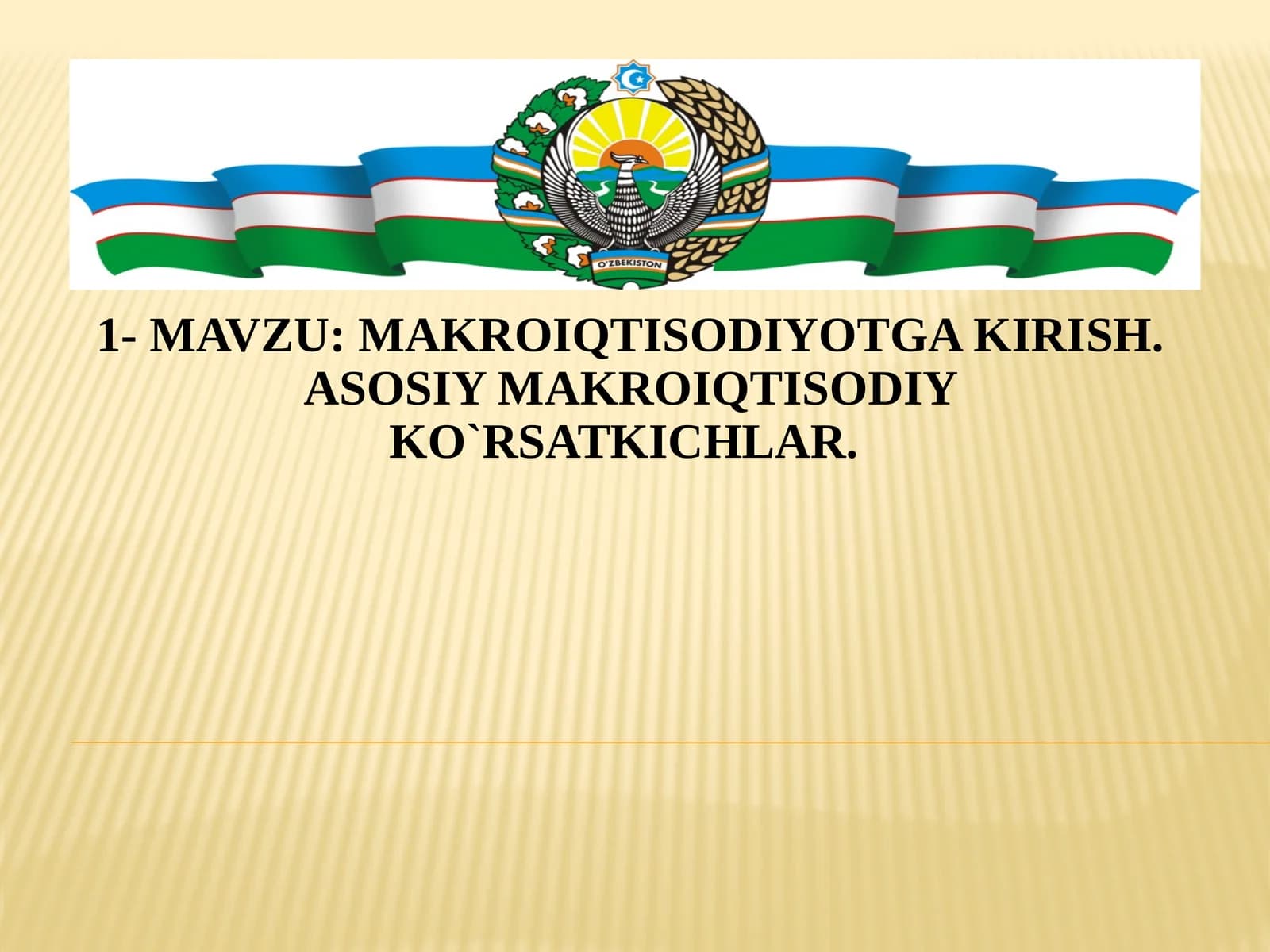 Makroiqtisodiyotga kirish.Asosiy makroiqtisodiy ko`rsatkichlar