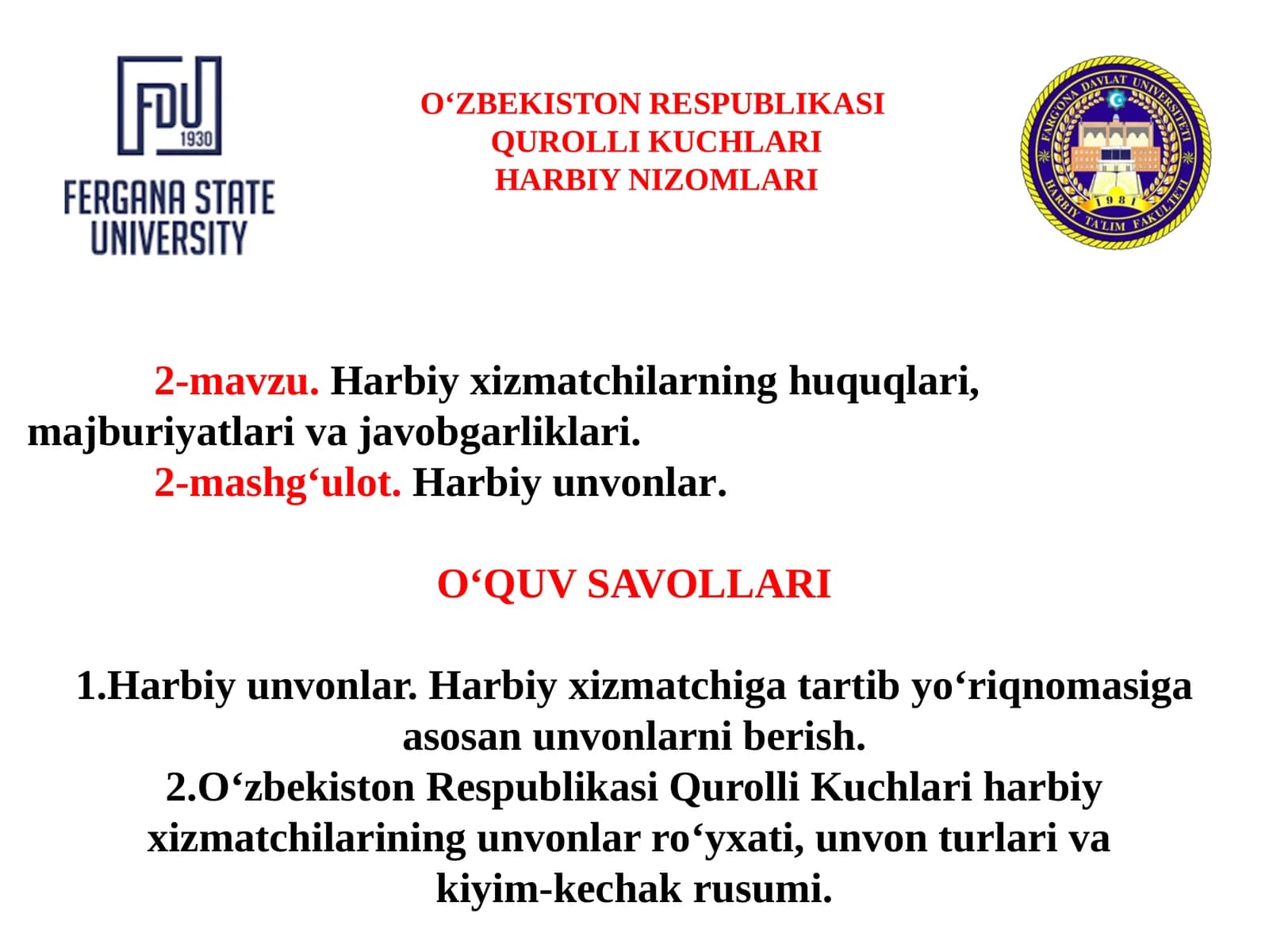Harbiy xizmatchilarning huquqlari,majburiyatlari vajavobgarliklari. Harbiy unvon