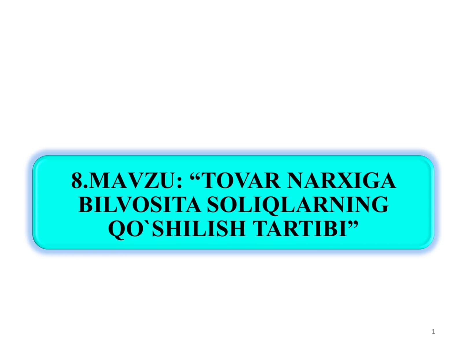 Tovar soliqlarning bilvosita qoshilish tartibi