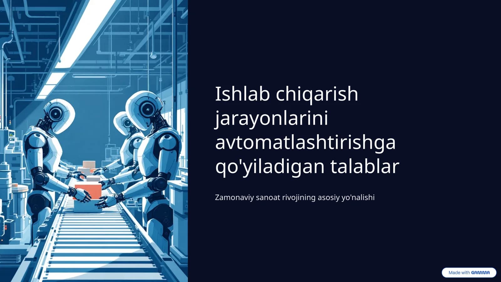 Ishlab chiqarish jarayonlarini avtomatlashtirishga qo'yiladigan talablar