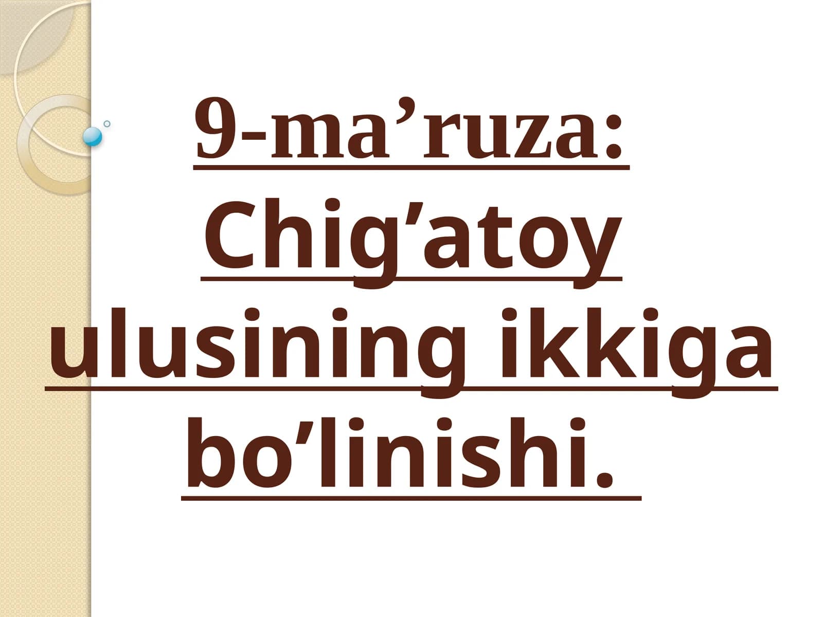 Chig’atoy ulusining ikkiga bo’linishi