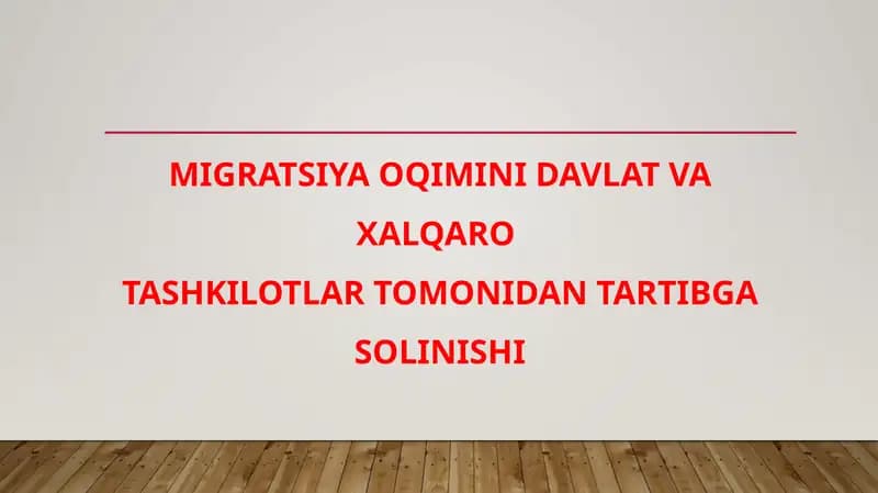 Migratsiya oqimini davlat va xalqaro tashkilotlar tomonidan tartibga solinishi