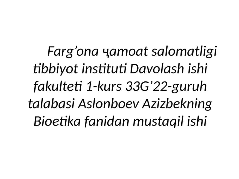 Bioetika fanidan mustaqil ish