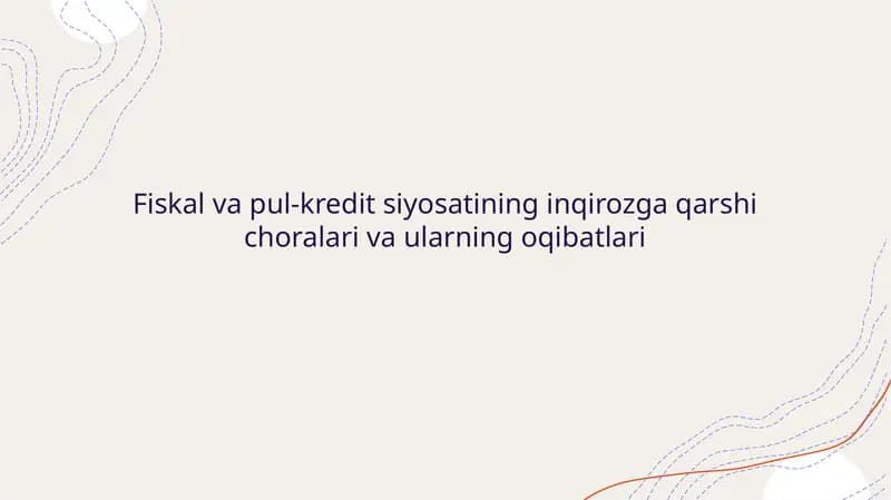 Fiskal va pul-kredit siyosatining inqirozga qarshi choralari va ularning oqibatlari
