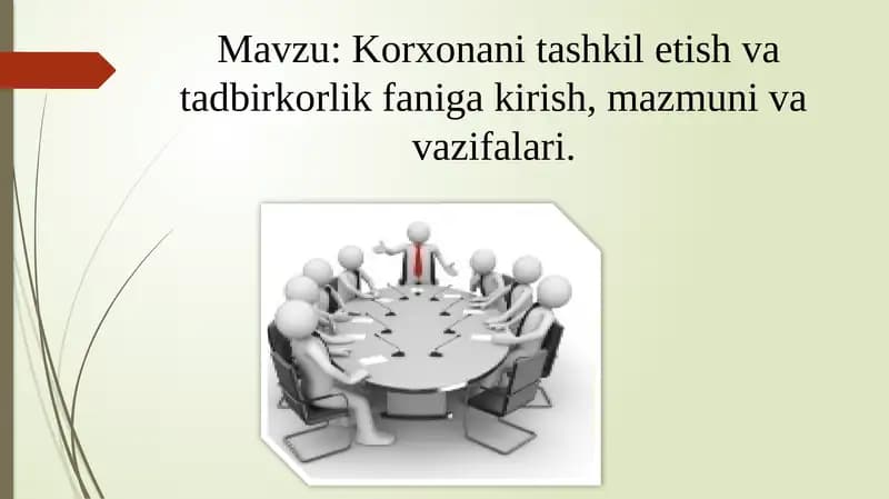 Korxonani tashkil etish va tadbirkorlik faniga kirish