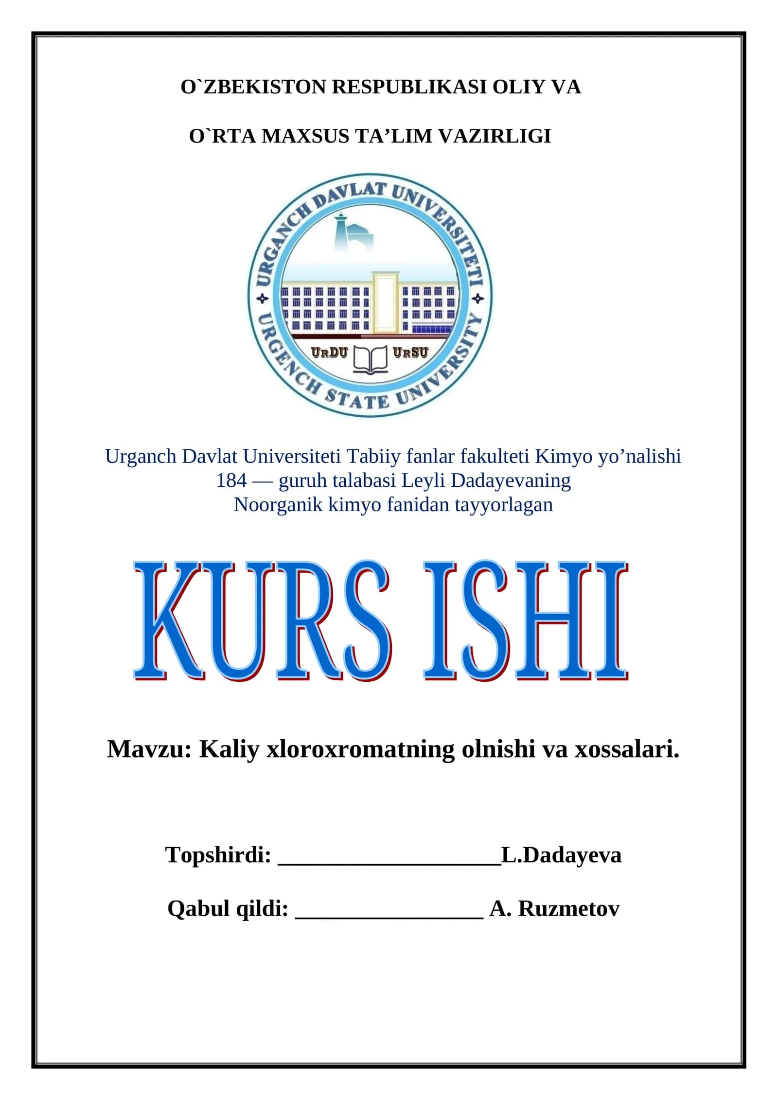 Kaliy xloroxromatning olnishi va xossalari.