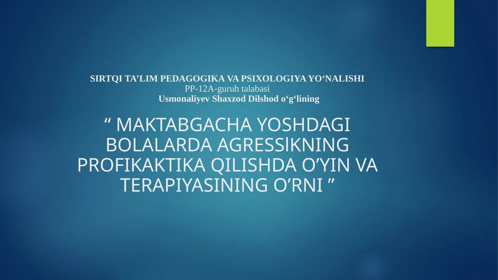O'yin va terapiya: agressiyani oldini olish. Maktabgacha yoshdagi bolalar va o'yin