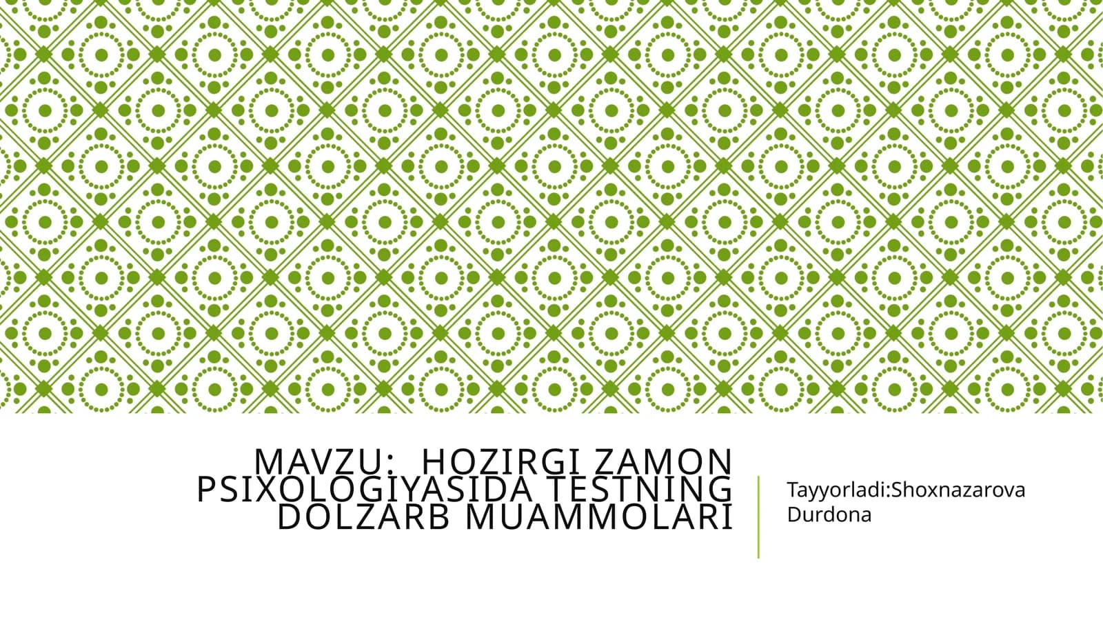 Hozirgi  zamon psixologiyasida testning dolzarb muammolari