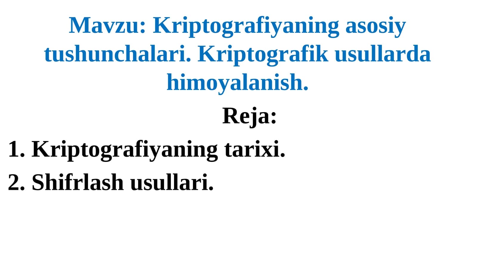 Kriptografiyaning asosiy tushunchalari