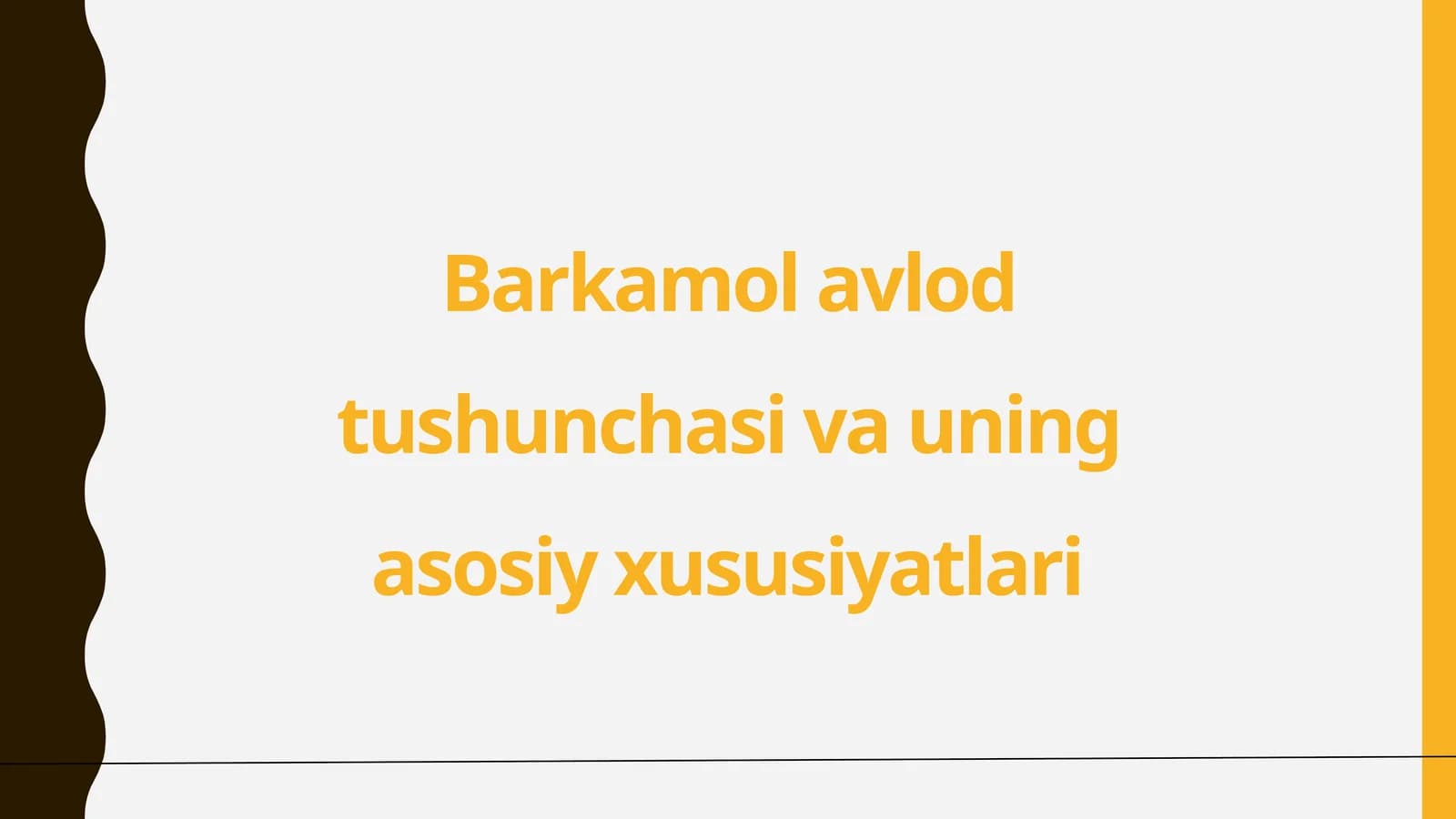 Barkamol avlod tushunchasi va uning asosiy xususiyatlari