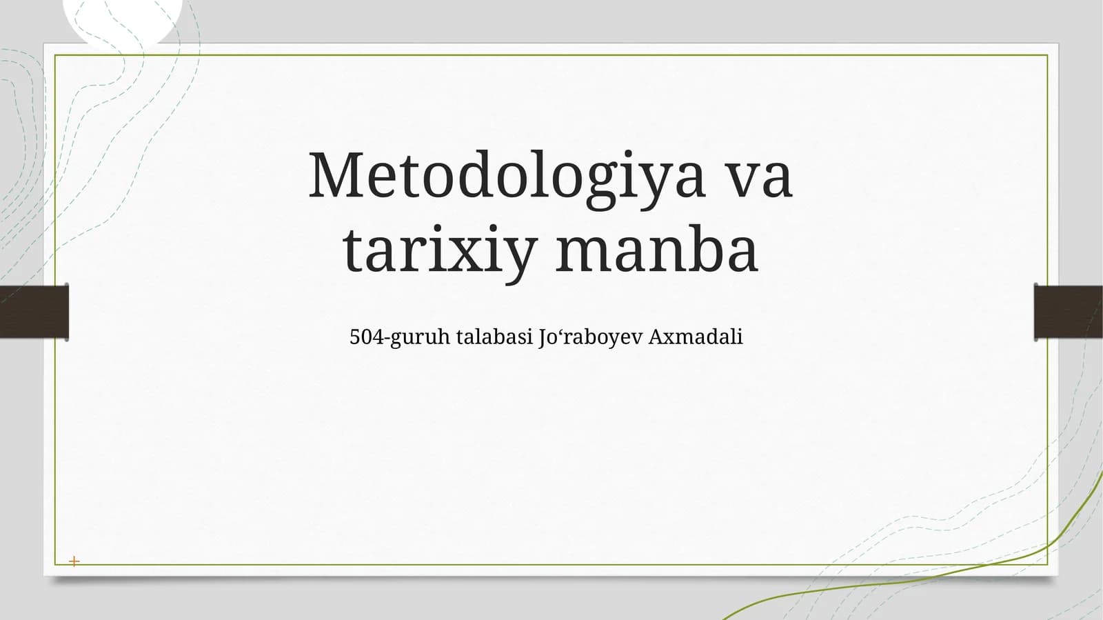 Metodologiya va tarixiy manba