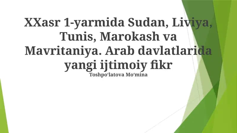 Toshpoʻlatova Moʻmina mavzusida Arab mamlakatlarida yangi ijtimoiy fikrning paydo boʻlishiga sabablar haqida ma'lumotlar