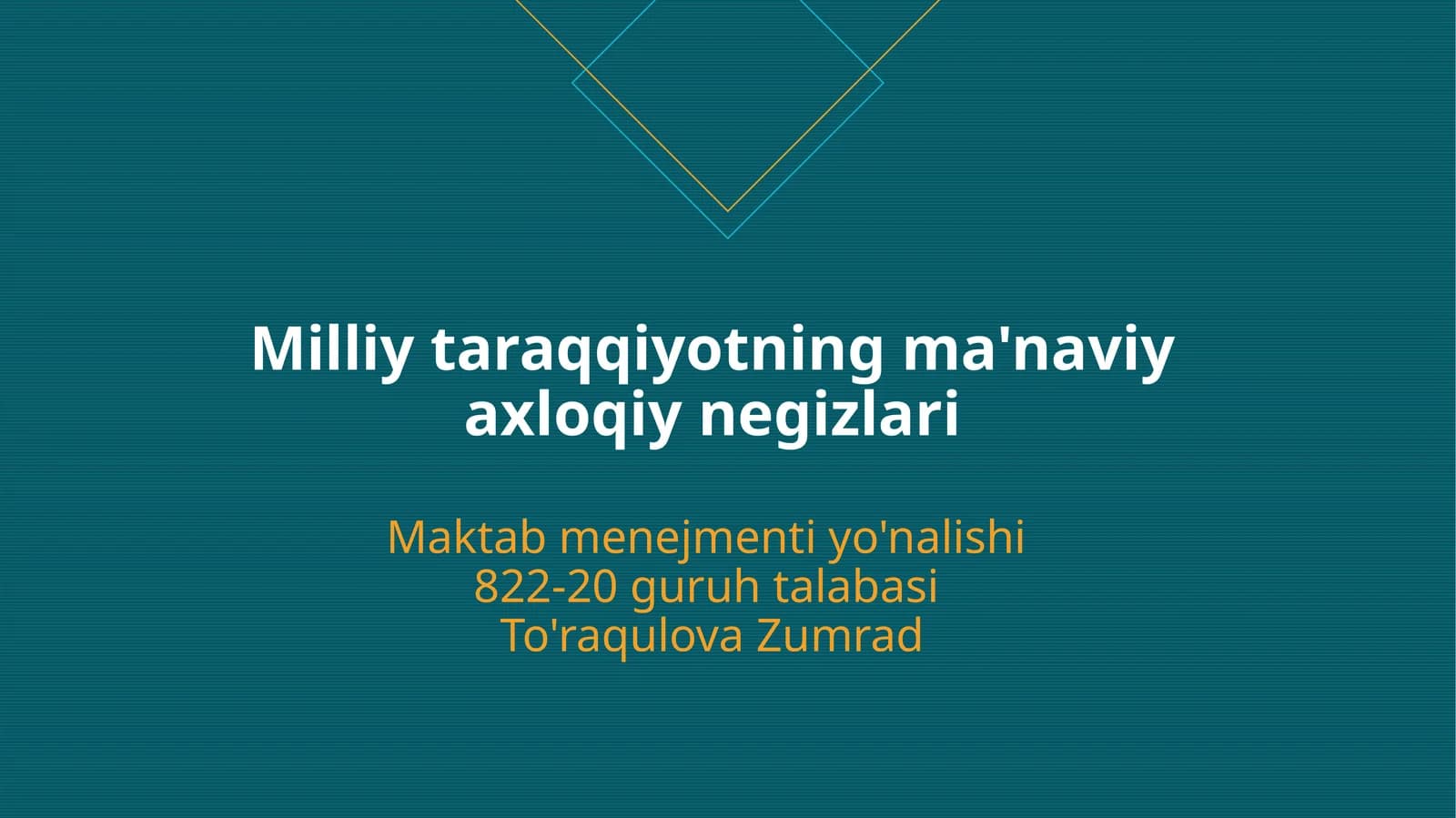 Milliy taraqqiyotning ma'naviy axloqiy negizlari