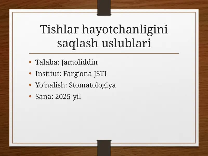 Tishlar hayotchanligini  saqlash uslublari