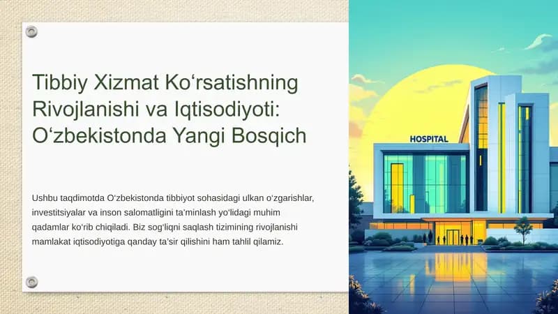 Tibbiy Xizmat Korsatishning Rivojlanishi va Iqtisodiyoti O'zbekistonda Yangi Bosqich