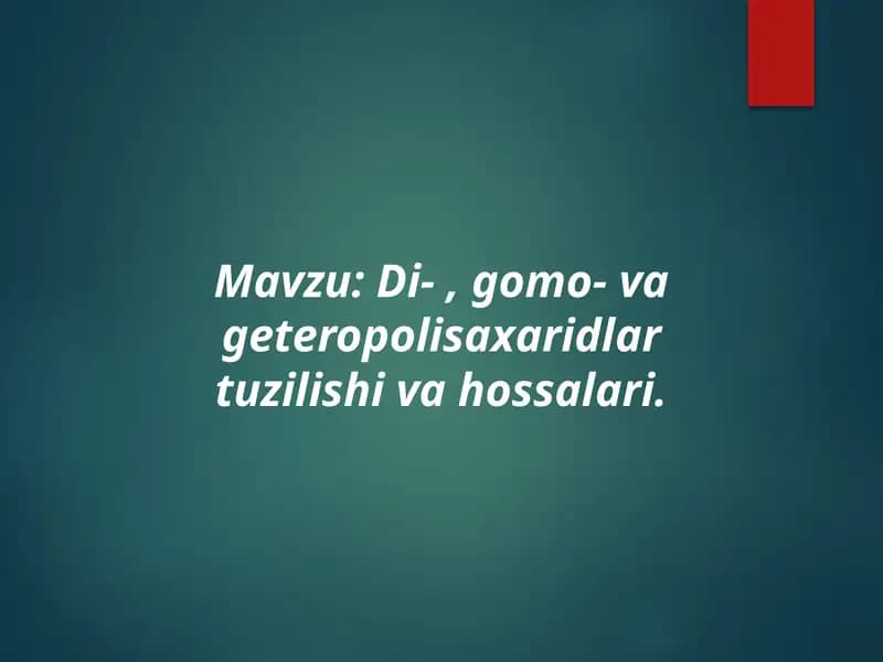 Di-gomo-vagetero polisaxaridlar tuzilishi va hossalari