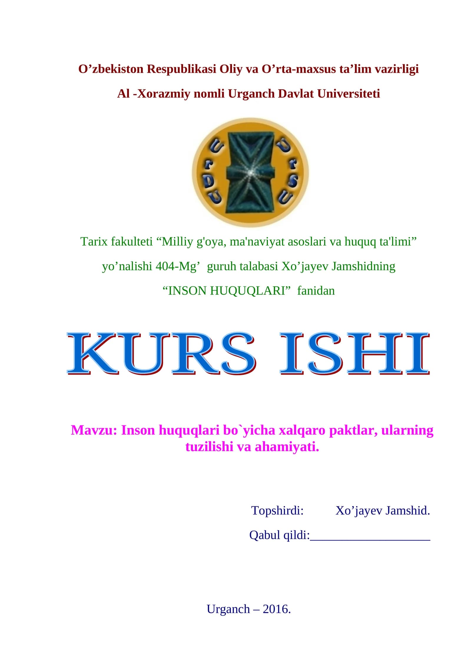 Inson huquqlari bo`yicha xalqaro paktlar, ularning tuzilishi va ahamiyati.