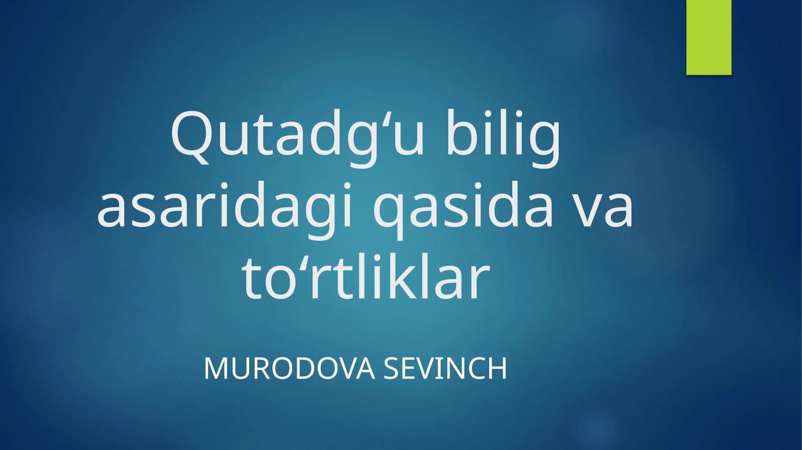 Qutadg‘u bilig asaridagi qasida va to‘rtliklar