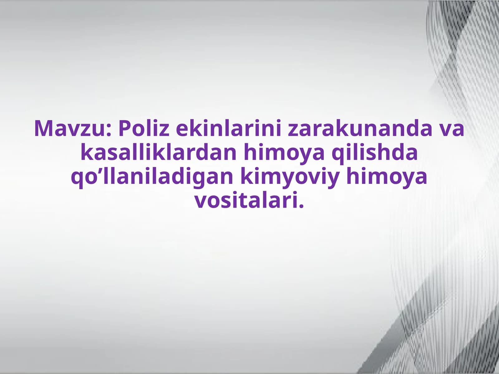 Poliz ekinlarini zarakunanda va kasalliklardan himoya