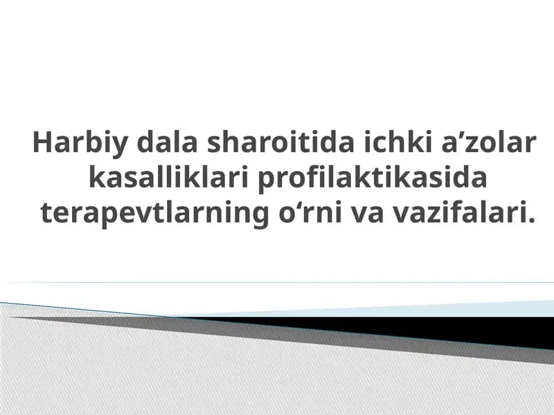 Harbiy dala sharoitida ichki a’zolar kasalliklari profilaktikasi