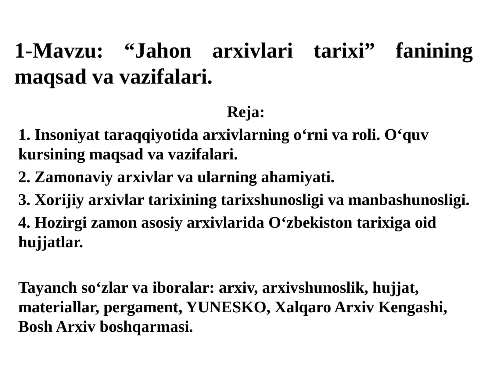“Jahon arxivlari tarixi” fanining maqsad va vazifalari