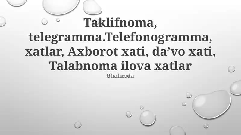 Taklifnomalar, telegrammalar, xatlar, Axborot xati, daʼvo xati, Talabnoma ilova xatlar