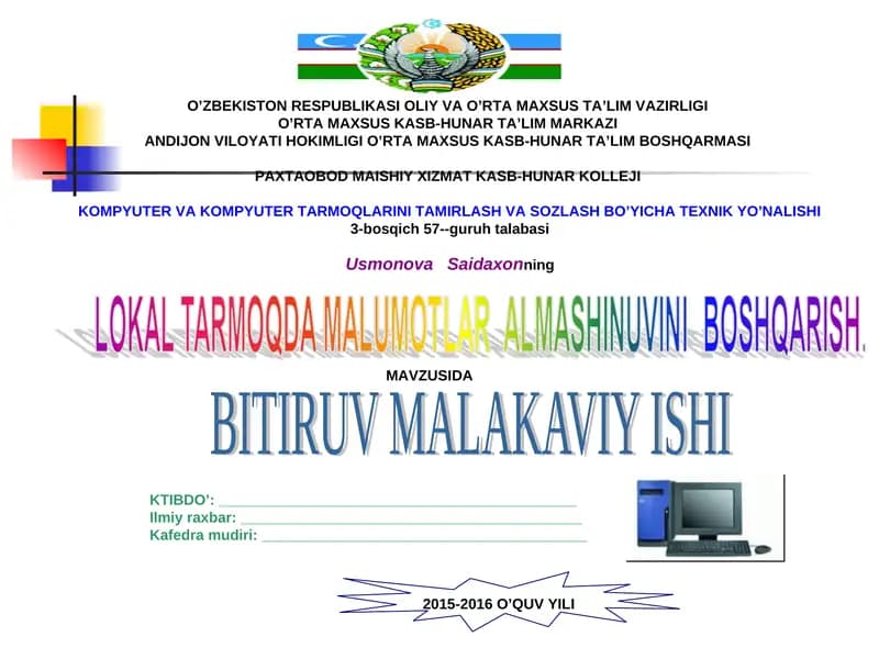 BITIRUV MALAKAVIY ISHIK Lokal tarmoqda malumotlar almashinuvini boshqarish