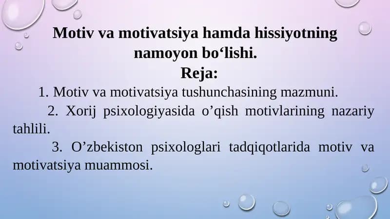 Motiv va motivatsiya hamda hissiyotning namoyon bo‘lishi