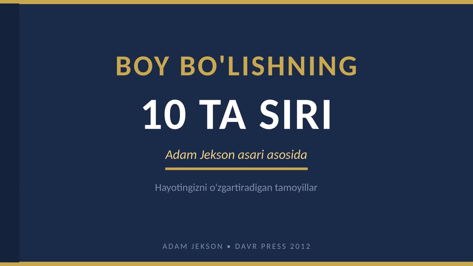 Boy boʻlishning 10 ta siri asari asosida