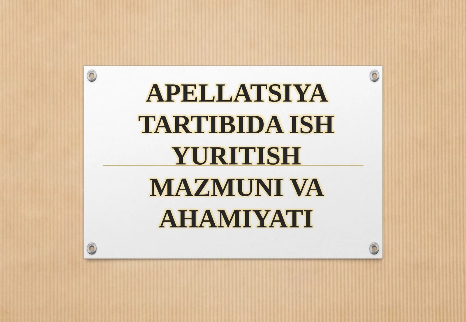 Apellatsiya tartibida ish yuritish mazmuni va ahamiyati