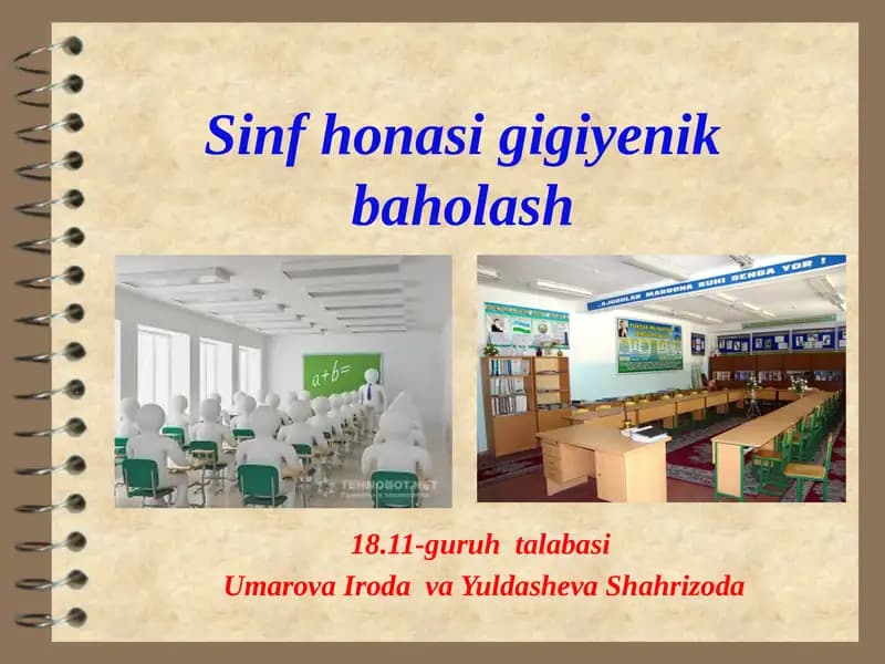 sinf honasini gigiyenik baholash O’quv muassasalari binosini rejalashtirish  va unga qo’yiladigan gigienik talablar