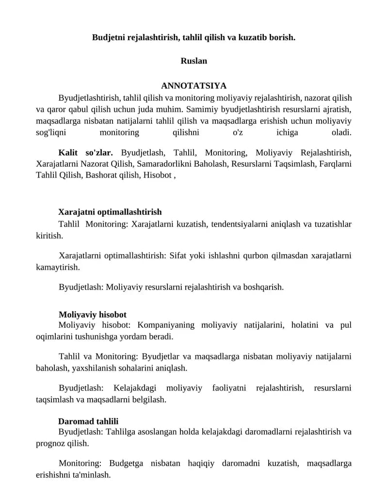 Budjetni rejalashtirish, tahlil qilish va kuzatib borish. Byudjetlashtirish, tahlil qilish va monitoring moliyaviy rejalashtirish, nazorat qilish va qaror qabul qilish uchun muhimdir