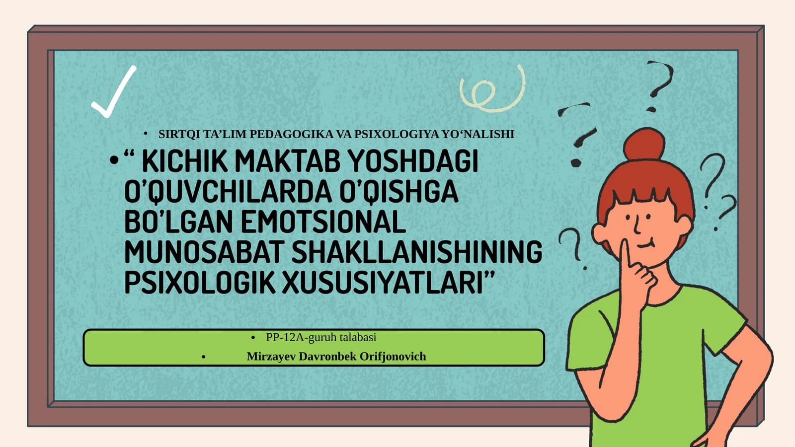 KICHIK MAKTAB YOSHDAGI O’QUVCHILARDA O’QISHGA BO’LGAN EMOTSIONAL MUNOSABAT SHAKLLANISHINING PSIXOLOGIK XUSUSIYATLARI