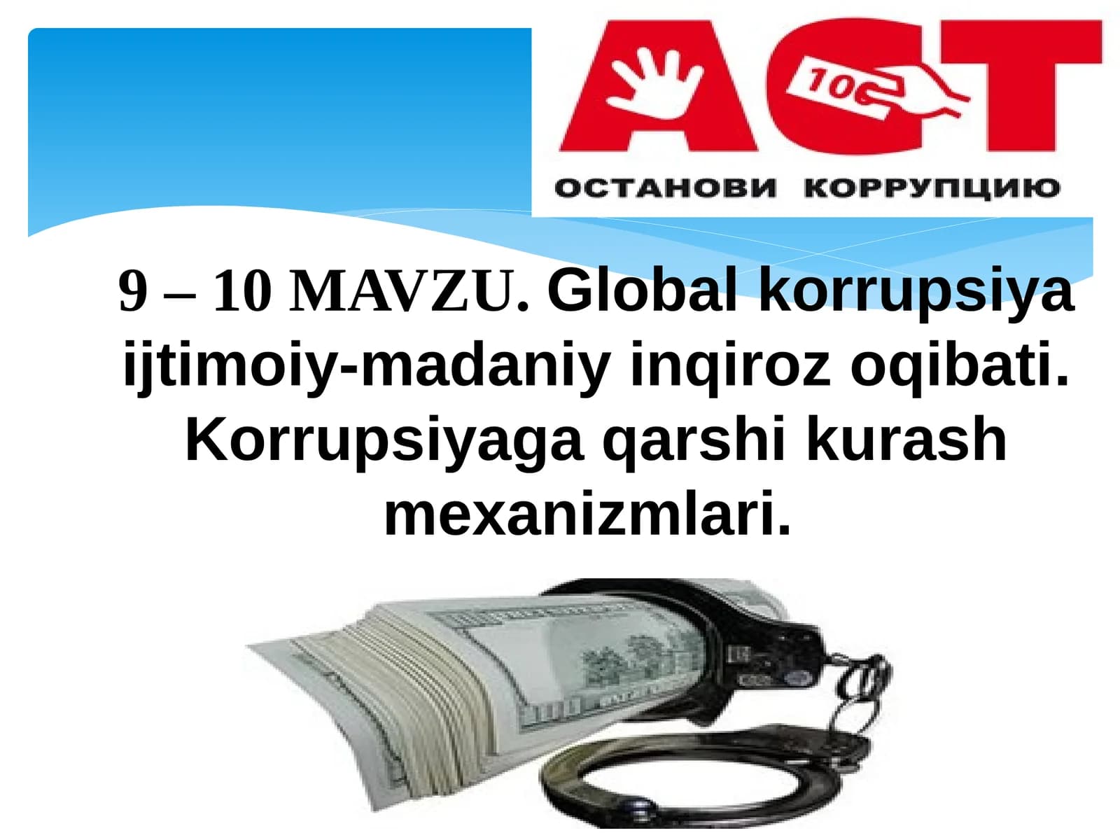 Global korrupsiya ijtimoiy-madaniy inqiroz oqibati. Korrupsiyaga qarshi kurash mexanizmlari