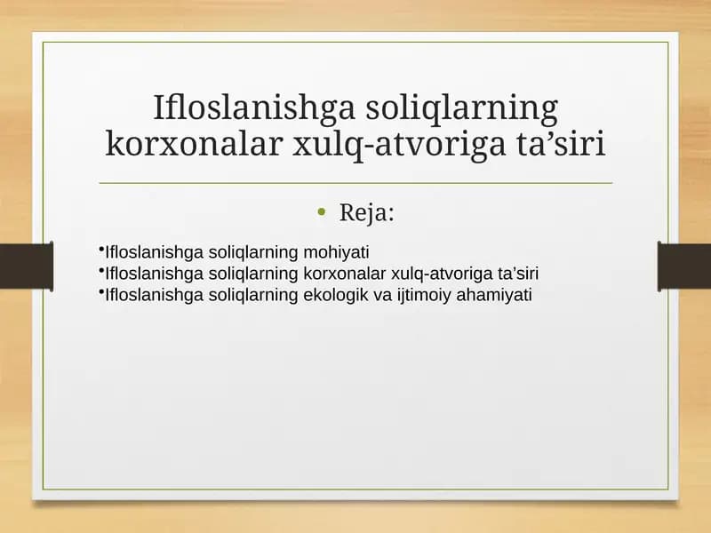 Ifloslanishga soliqlarning korxonalar xulq-atvoriga ta’siri