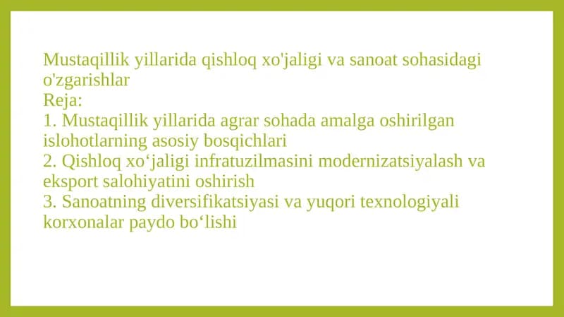 Mustaqillik yillarida qishloq xoʻjaligi va sanoat sohasidagi oʻzgarishlar  Pptx