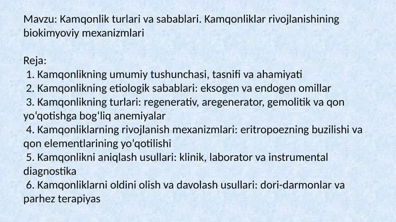 Kamqonlik turlari va sabablari. Kamqonliklar rivojlanishining biokimyoviy mexanizmlari