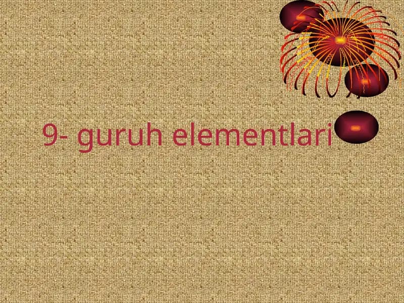 9-guruh elementlari