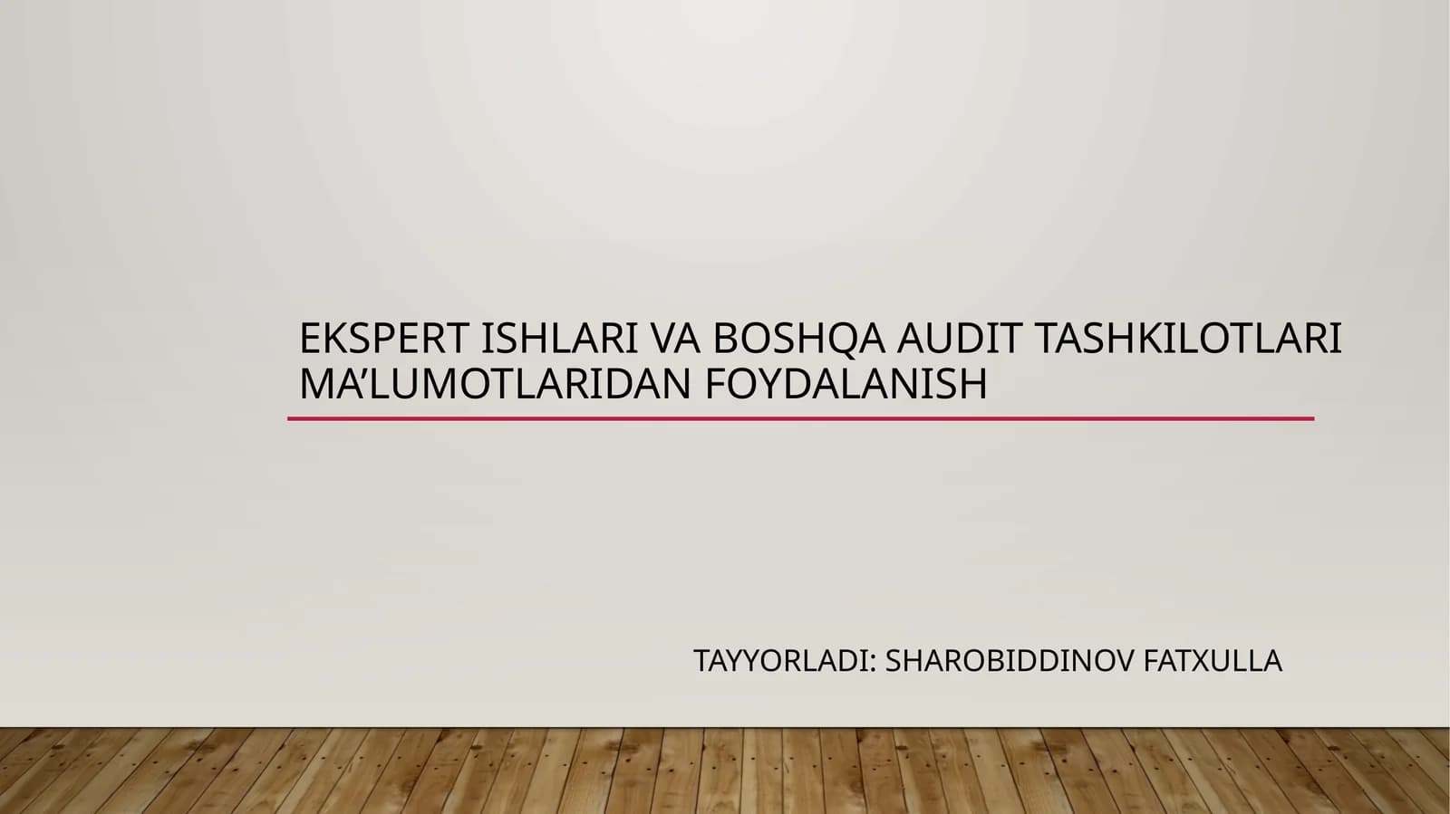 ekspert ishlari va Boshqa auditorish natijalaridan foydalanish