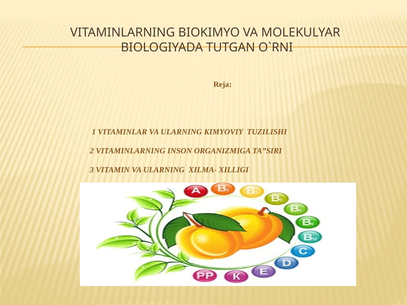 Vitaminlarning biokimyo va molekulyar biologiyada tutgan o`rni
