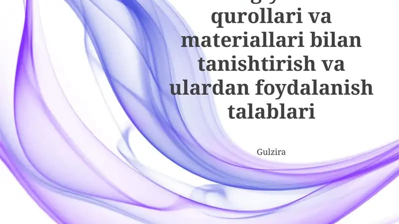 Texnologiyalarda asbob va materiallardan foydalanish talablari
