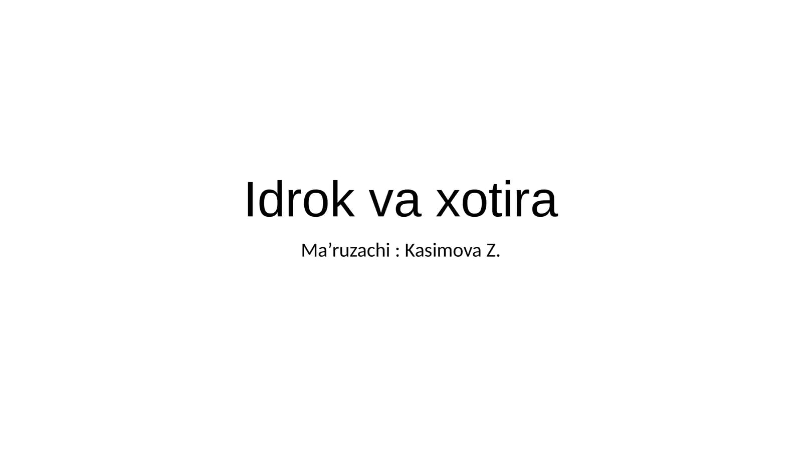 Idrok va xotira