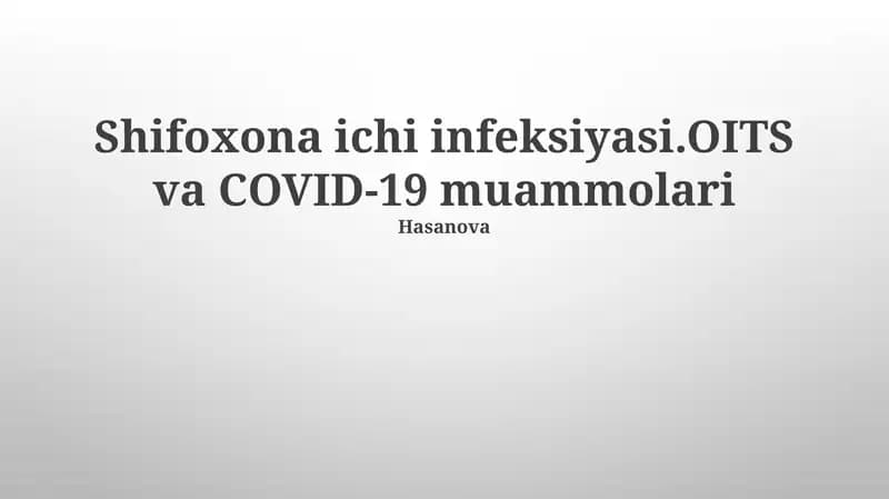 Infeksiya OITS va COVID-19 muammolari bilan bog'liq Hasanova to'g'risida ma'lumot