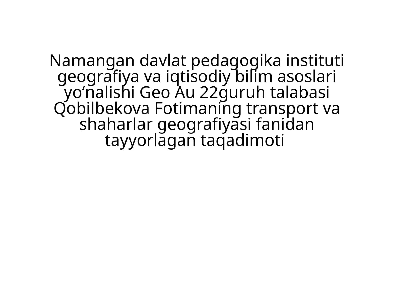 transportvashaharlargeografiyasifanidantayyorlagantaqadimoti