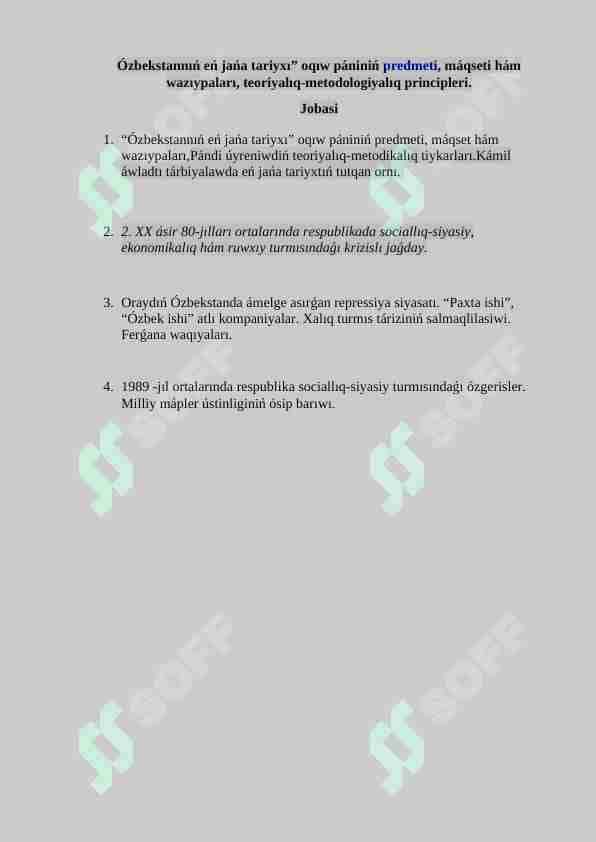 Ózbekstannıń eń jańa tariyxı” oqıw pániniń predmeti, máqseti hám wazıypaları, teoriyalıq-metodologiyalıq principleri.