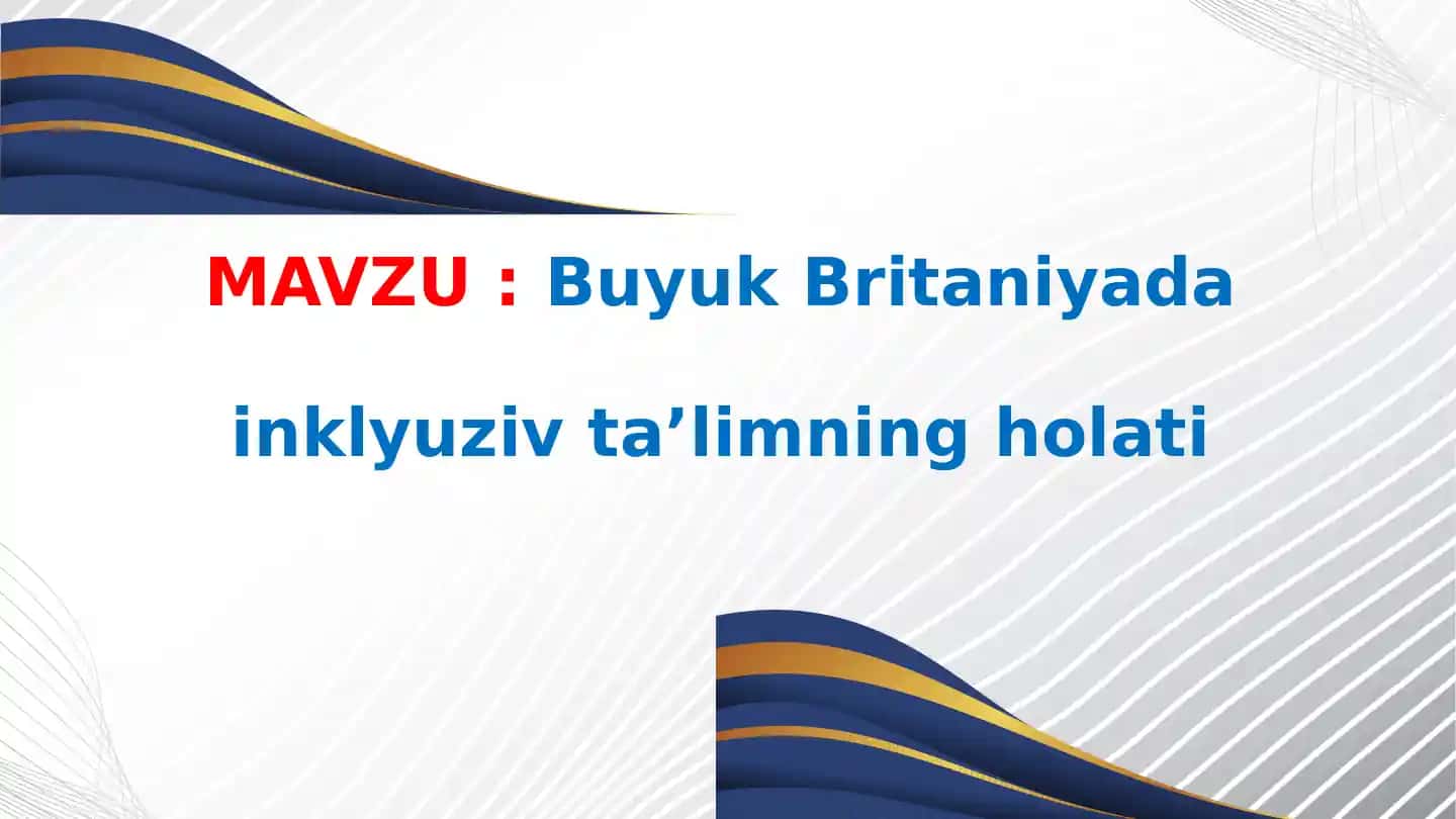 Buyuk Britaniyada inklyuziv ta’limning holati